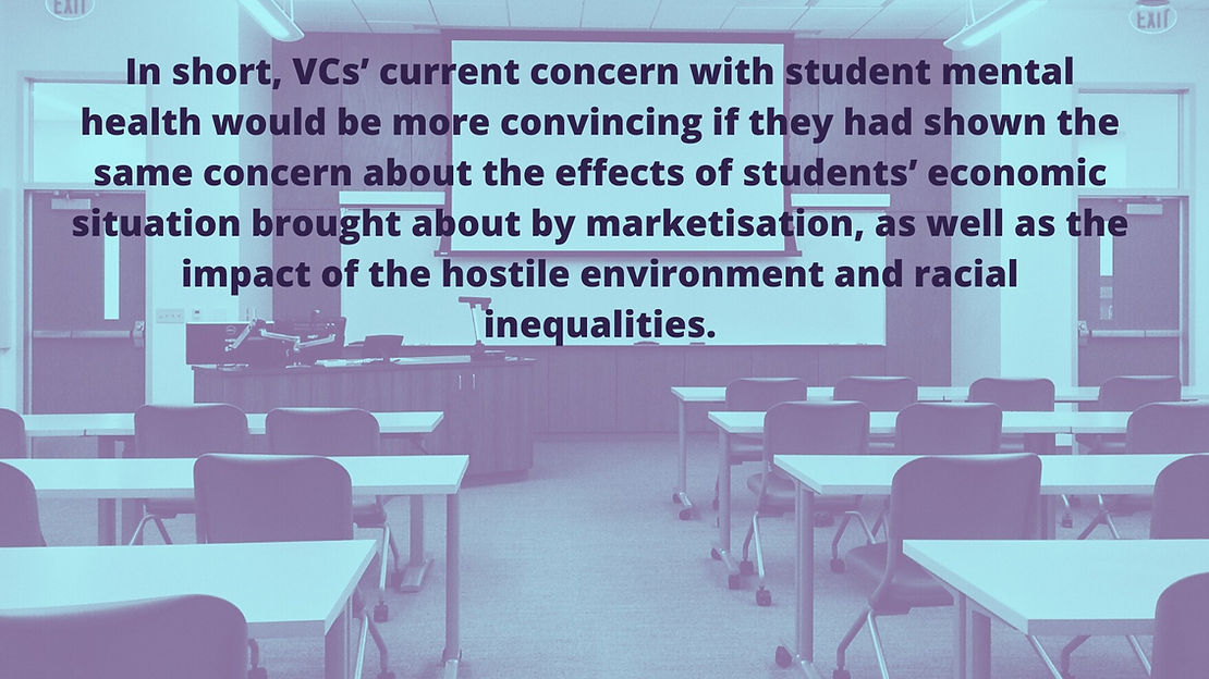 Blue-toned scene of an empty classroom, with pull-quote text across the projector screen reading "In short, VCs' current concern with student mental health would be more convincing if they had shown the same concern about the effects of students' economic situation brought about by marketisation, as well as the impact of the hostile environment and racial inequalities.
